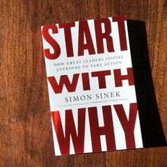 Start With Why By Simon Sinek