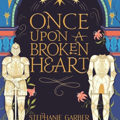 Once Upon a Broken Heart Book by Stephanie Garber