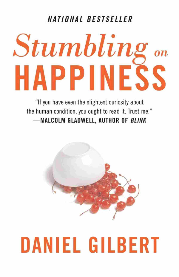 Stumbling on Happiness by Daniel Gilbert