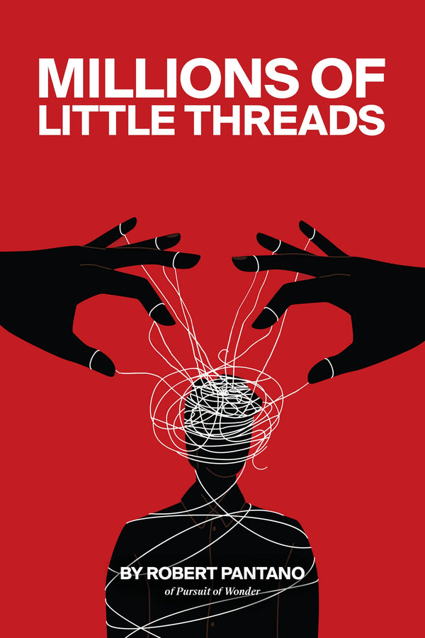 Millions of Little Threads by Robert Pantano