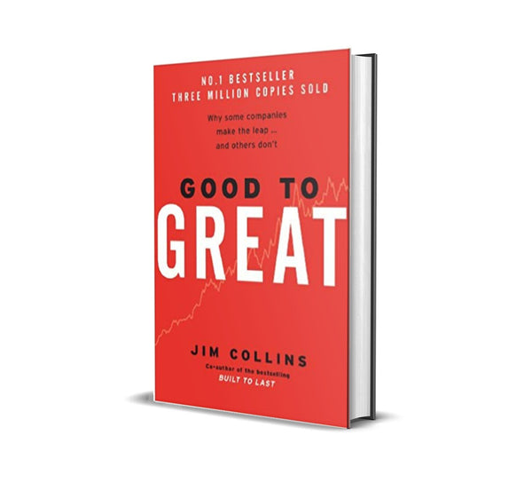 Good To Great By Jim Collins