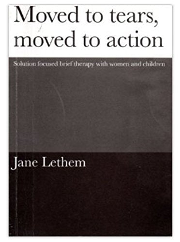 Moved to Tears, Moved to Action by Jane Lethem