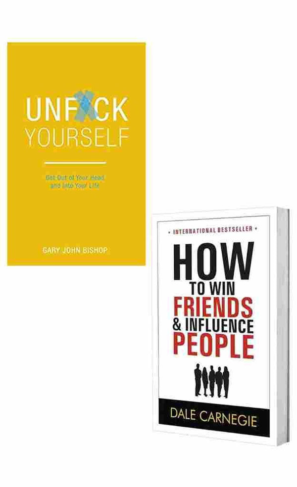 2 Book Set Collection Unfuck Yourself + How to Win Friends And Influence People