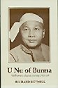 U. Nu of Burma by Richard Butwell