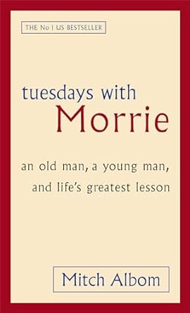 Tuesday With Morrie By Mitch Albom