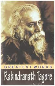 Greatest Works - Rabindranath Tagore by Rabindranath Tagore