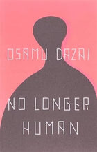 No Longer Human By Osamu Dazai