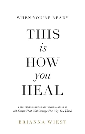 This Is How You Heal by Brianna Wiest