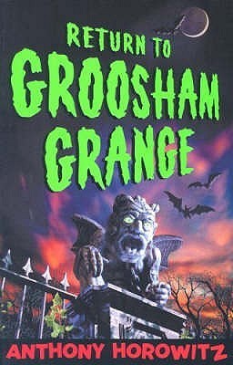 Return to Groosham Grange by Anthony Horowitz