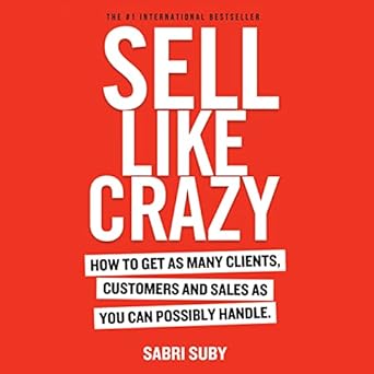 Sell Like Crazy By Sabri Suby (Paperback)