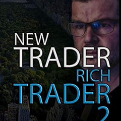 New Trader Rich Trader 2: Good Trades Bad Trades
