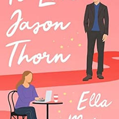 To Love Jason Thorn Book by Ella Maise