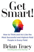 Get Smart By Brian Tracy