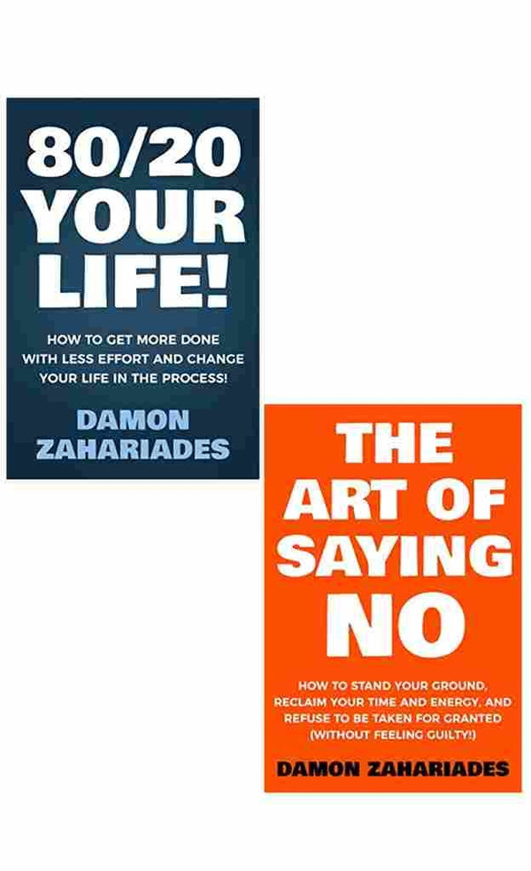 2 Book Set Collection 80/20 Your Life! + The Art Of Saying NO