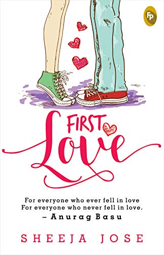 First Love by Sheeja Jose