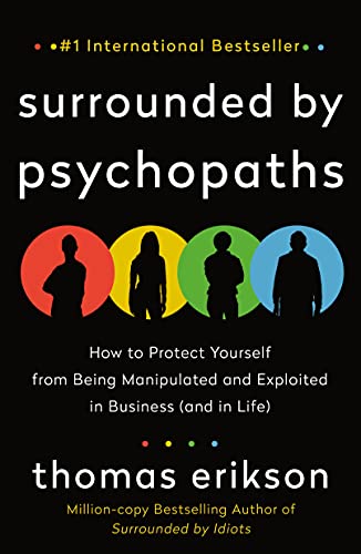 Surrounded by Psychopaths by Thomas Erikson