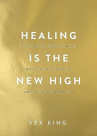 Healing is the new high by Vex king