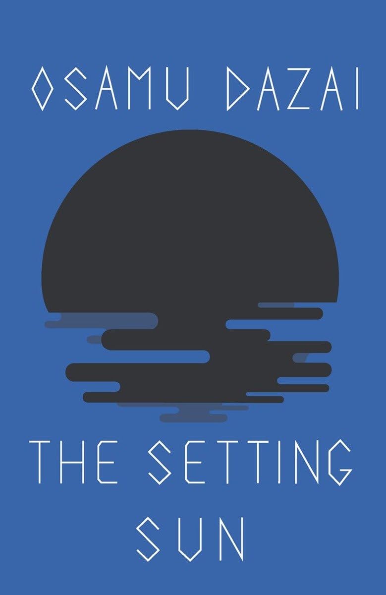 The Setting Sun By Osamu Dazai (Author), Donald Keene (Translator)