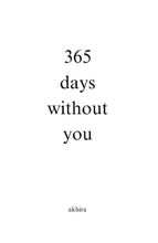 365 days without you by akhira (Author)