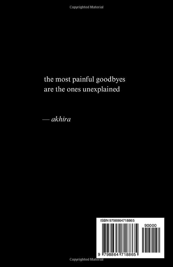I Deserved a Better Goodbye By Akhira