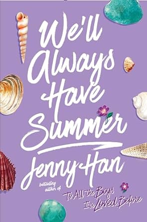 We'll Always Have Summer Book by Jenny Han