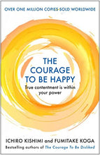 THE COURAGE TO BE HAPPY (Paperback)