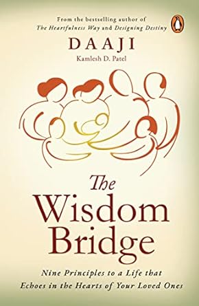 The Wisdom Bridge Book by KAMLESH D. PATEL