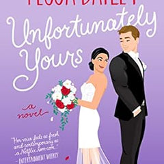 Unfortunately Yours Tessa Bailey