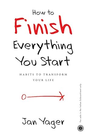 How to Finish Everything You Start Book by Jan Yager