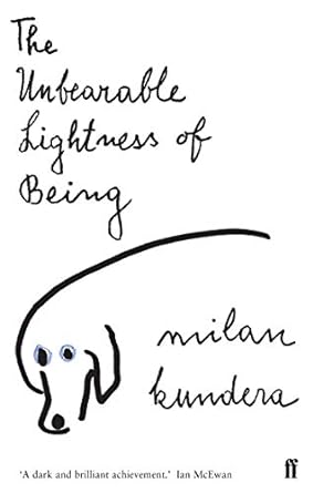 The Unbearable Lightness of Being Novel by Milan Kundera