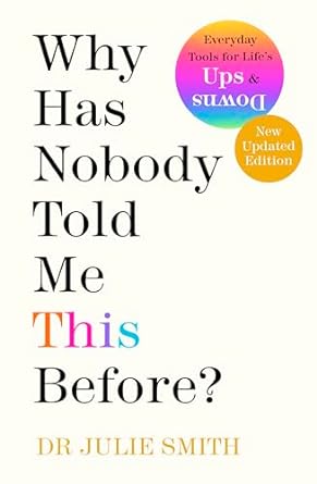 Why Has Nobody Told Me This Before? by Julie Smith