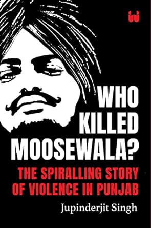 Who Killed Moosewala (Paperback)- Jupinderjit Singh