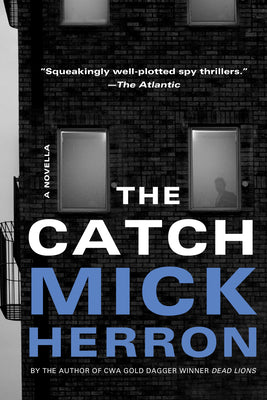 The Catch by Mick Herron (Slough House 6.5)