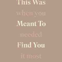 This Was Meant to Find You: When You Needed It Most by Charlotte Freeman
