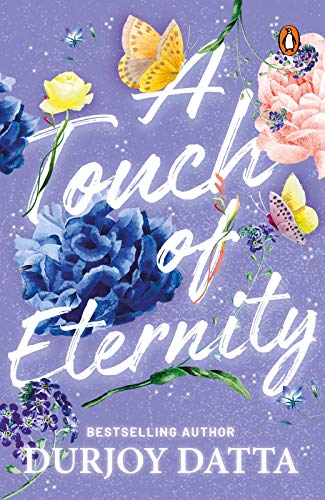 A Touch Of Eternity: (Penguin Petit) Book by Durjoy Datta