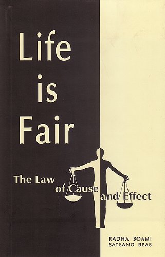 Life is Fair: The Law of Cause and Effect