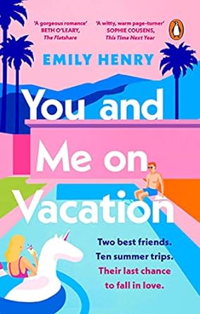 You and Me on Vacation by Emily Henry