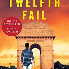 Twelfth Fail Book by Anurag Pathak