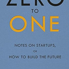 Zero To One By Peter Thiel