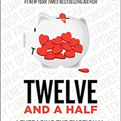 Twelve and a Half: Leveraging the Emotional Ingredients Necessary for Business Success Book by Gary Vaynerchuk