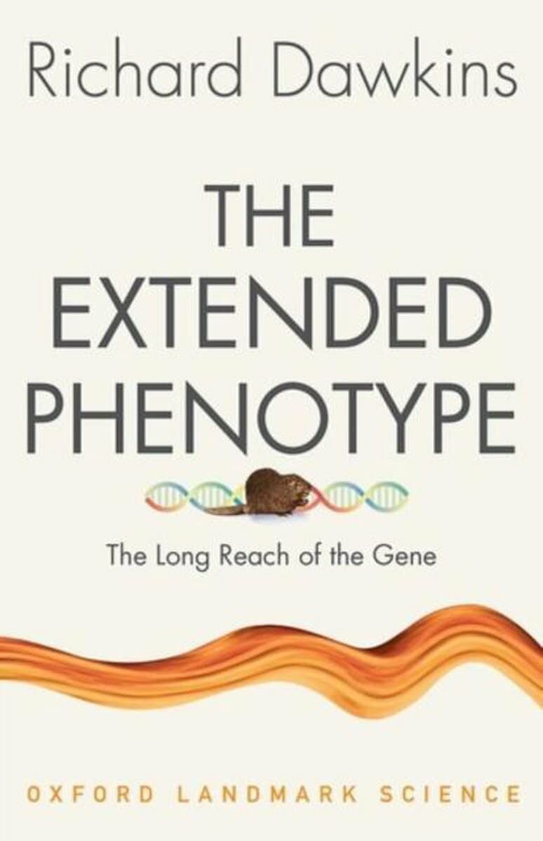 THE EXTENDED PHENOTYPE: The Long Reach of the Gene (Oxford Landmark Science) Richard Dawkins