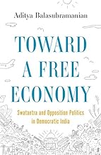 Toward a Free Economy by Aditya Balasubramanian