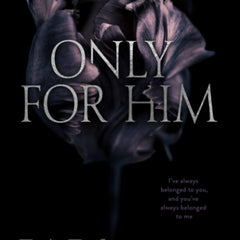 Only For Him by W Winters