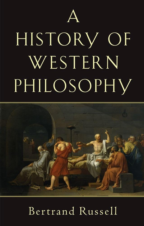 HISTORY OF WESTERN PHILOSOPHY Paperback – 31 October 1967 by Bertrand Russell (Author)