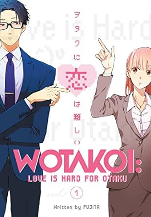 Wotakoi: Love is Hard for Otaku, Vol. 1 Book by Fujita
