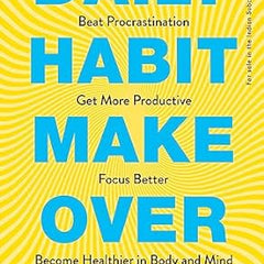 Daily Habit Makeover by Zoe McKey