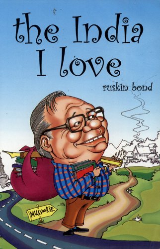 The India I love Book by Ruskin Bond