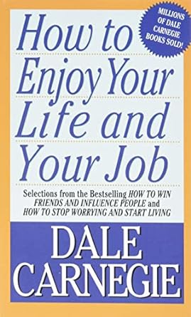 How To Enjoy Your Life And Your Job Book by Dale Carnegie