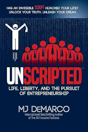 Unscripted by MJ DeMarco