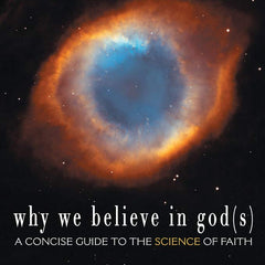 Why We Believe in God(s): A Concise Guide to the Science of Faith by Clare Aukofer, J. Anderson Thomson